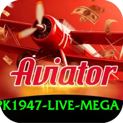 pk1947 - Live Mega - 2